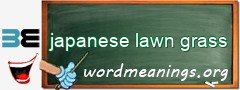 WordMeaning blackboard for japanese lawn grass